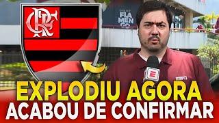 EXPLODIU NESTA SEGUNDA! NÃO ACREDITO NISSO! MINHA NOSSA! ÚLTIMAS NOTÍCIAS DO FLAMENGO