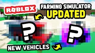 UPDATING My 6 YEAR OLD GAME Roblox Farming Simulator with NEW VEHICLES