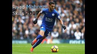 Riyad Mahrez 2017 ● NEW Skills/Goals/Assist Leicester City  || HD