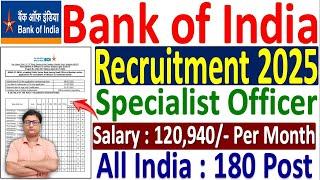 Bank of India Recruitment 2025 Notification Out | BOI Specialist Officer Recruitment 2025 | 180 Post