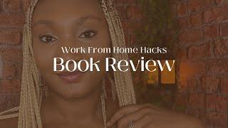 5 Game Changing Work from Home Hacks You Need to Try | Tips from Aja Frost's Book #selfimprovement