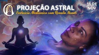 PROJEÇÃO ASTRAL #228 | Meditação Guiada