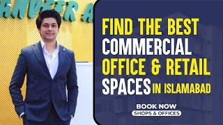 Find The Best Commercial Offices & Retail Spaces in Islamabad || Ahmed Raza || Tanveer Associates