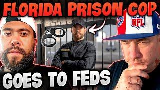 Florida Prison Cop Goes To The Feds