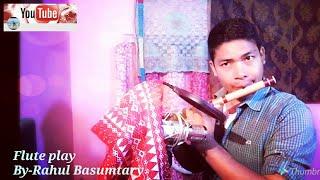 New bodo hd videos 2018 ||Flute play by Rahul Basumatary ||