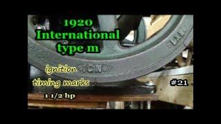 1920 International type m #21 ignitor ignition timing marks