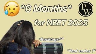 What to do 6 months left for NEET 2025 #backlogs #studyadvice #studymotivation #pw