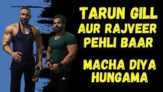 KHATARNAAK Tarun Gill aur Rajveer Shishodia pehli baar @RajveerFitnessSeries @TaarunSGill