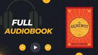 The Alchemist by Paulo Coelho | Full Audiobook | 2024