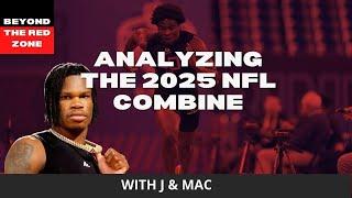 BEYOND THE RED ZONE: 2025 NFL COMBINE ANALYSIS