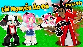 MỀU THỬ THÁCH HÓA GIẢI LỜI NGUYỀN CHO CHỊ PANDA TRONG MINECRAFT*REDHOOD BỊ DÍNH LỜI NGUYỀN YÊU TINH