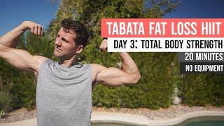 Day 3: 20 Minute Tabata Fat Loss HIIT Series (No Equipment)