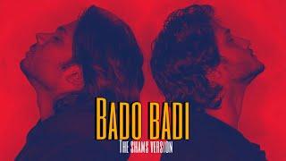 The shams - BADO BADI ( Official Video )