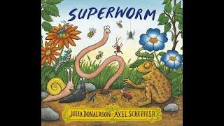 Superworm - Read by Mrs Smalley