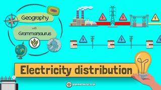 Geography with Grammarsaurus - Electricity Distribution