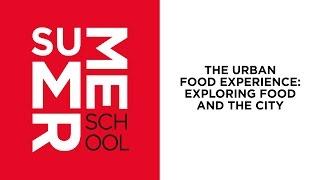 Summer school | The urban food experience: Exploring food and the city | University of Amsterdam