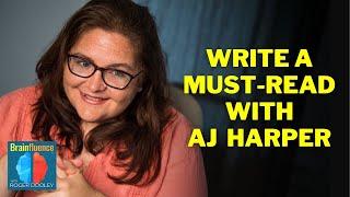 Write a Must-Read with AJ Harper - Brainfluence