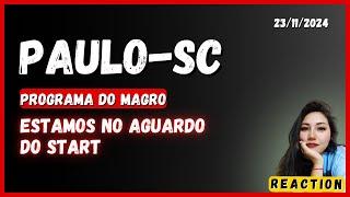 PAULO-SC "ESTAMOS NO AGUARDO DO START"