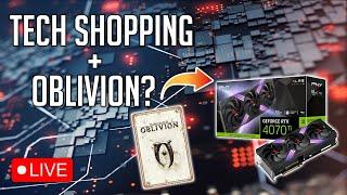 Lets Check Some Tech Prices! + TES IV Oblivion Playthrough?