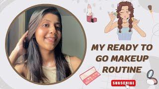 My Ready-to-Go Makeup Routine  || Mansi Patel