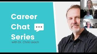 Career Chat Series with Dr. Chris Leach