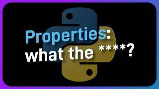 The COMPLETE guide to Python properties