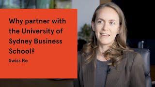 Why partner with the University of Sydney Business School? Swiss Re