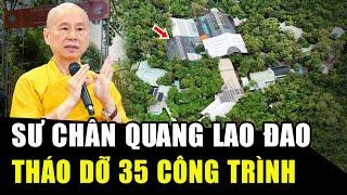 CHÍNH THỨC: SƯ THÍCH CHÂN QUANG lao đao, sẽ tháo dỡ 35 công trình không phép tại chùa Phật Quang