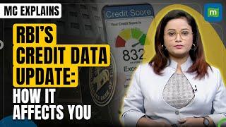 MC Explains | RBI's New Credit Reporting Rules Explained | Impact on Borrowers & Lenders