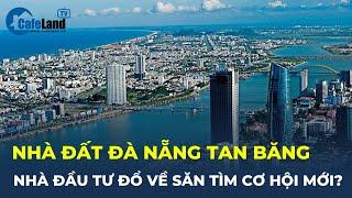 Nhà đất TP. Đà Nẵng “tan băng”, nhà đầu tư săn tìm cơ hội mới  | CafeLand