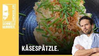 Schnelles Käsespätzle Rezept von Steffen Henssler