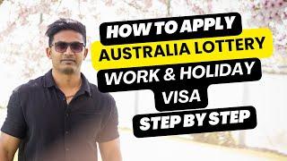 Step by Step | How to Apply For Australia Lottery Visa | Australia Work & Holiday Visa For Indians