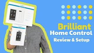 Brilliant Home Control - Review, Installation, & Setup