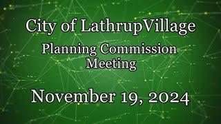 City of Lathrup Village. Planning Commission Meeting. November 19, 2024.