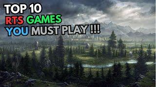 TOP 10 RTS GAMES YOU MUST PLAY