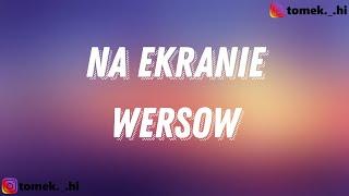 WERSOW - NA EKRANIE (TEKST/LYRICS)