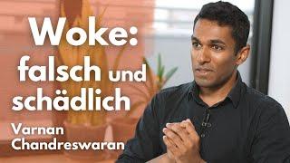 Ex-Woker über die Gefahren dieser Denkweise | Psychologe Varnan Chandreswaran