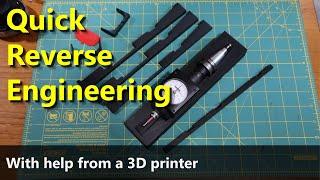 Quick Reverse Engineering Techniques with a 3D Printer