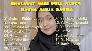 SHOLAWAT NABI FULL ALBUM ( By Naswa As)