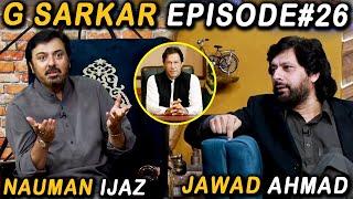 G Sarkar with Nauman Ijaz | Episode - 26 | Jawad Ahmad | 10 July 2021