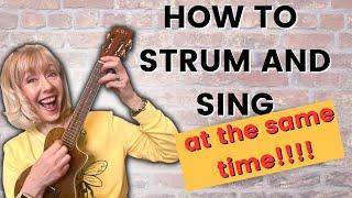 How to Sing and Strum at the Same Time   Ukulele and Guitar