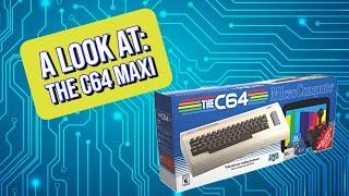 A Look at The C64 Maxi