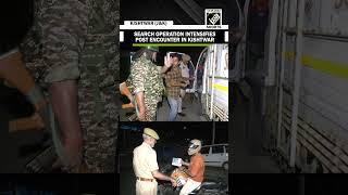 J&K: Search operation intensifies post encounter in Kishtwar, security tightened on highway