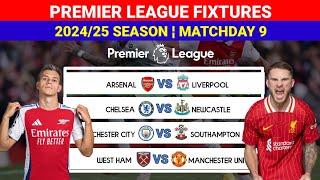 English Premier League 2024/2025 Fixtures & Schedule Matchday 9 ¦ ARSENAL vs LIVERPOOL