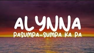 Alynna - Pasumpa-sumpa Ka Pa (Lyrics)