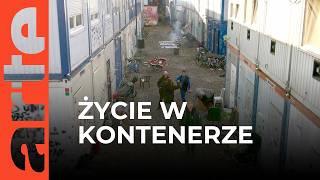 Życie w kontenerze. Bezdomni w Niemczech | ARTE.tv Dokumenty