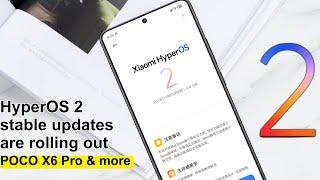 Stable HyperOS 2 updates for POCO X6 Pro | Redmi K70 Series 