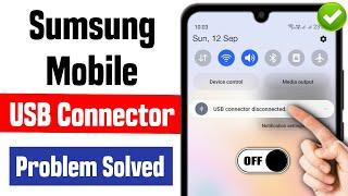 usb connector disconnected samsung band kaise kare | usb connector disconnected problem