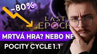 Je Last Epoch mrtvá hra? Reakce na Cycle 1.1! Last Epoch #lastepoch