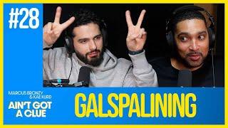 028 - Galspalining | Kae Kurd & Marcus Bronzy